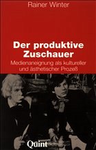 Der produktive Zuschauer Der produktive Zuschauer