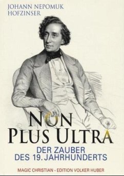 Johann Nepomuk Hofzinser, Non Plus Ultra, Der Zauber des 19. Jahrhunderts. Bd.1 - Magic Christian