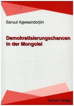 Demokratisierungschancen in der Mongolei - Agwaandorjiin, Saruul