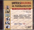 Urteilsbildung im Politikunterricht, 1 CD-ROM