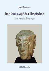 Der Januskopf des Utopischen - Kaufmann, Hans
