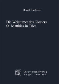 Die Weistümer des Klosters St. Matthias in Trier - Hinsberger, Rudolf
