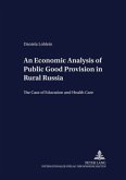 An Economic Analysis of Public Good Provision in Rural Russia