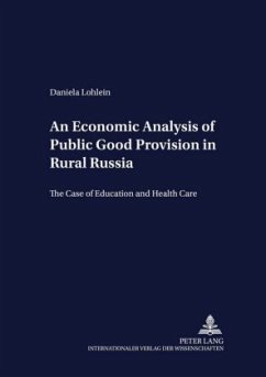 An Economic Analysis of Public Good Provision in Rural Russia - Lohlein, Daniela