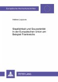 Staatlichkeit und Souveränität in der Europäischen Union am Beispiel Frankreichs