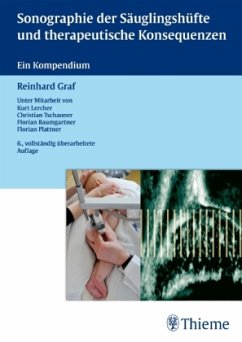 Sonographie der Säuglingshüfte und therapeutische Konsequenzen - Graf, Reinhard