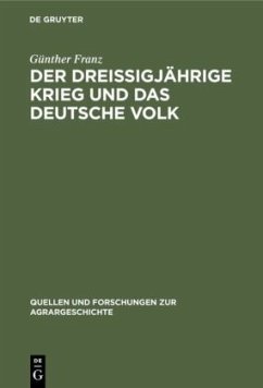 Der Dreißigjährige Krieg und das deutsche Volk - Franz, Günther