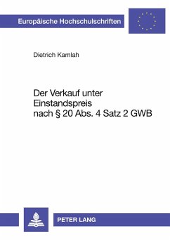 Cover Der Verkauf unter Einstandspreis nach § 20 Abs. 4 Satz 2 GWB