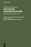 Akademievorträge / Friedrich Schleiermacher: Kritische Gesamtausgabe. Schriften und Entwürfe Abteilung 1 - Schriften und Entwü, Abteilung I. Band 11