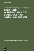 Geld- und Währungspolitik, Stabilität nach innen und aussen