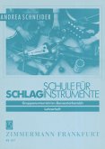 Schule für Schlaginstrumente, Lehrerheft Schule für Schlaginstrumente, Lehrerheft