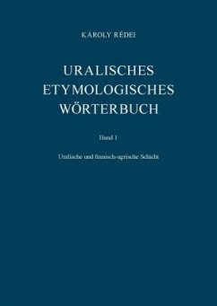 Uralisches etymologisches Wörterbuch / Uralisches etymologisches Wörterbuch BD I - Rédei, Károly