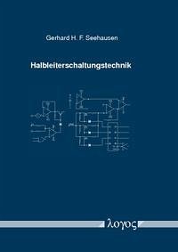 Halbleiterschaltungstechnik - Seehausen, Gerhard H. F.