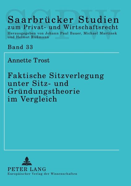 Faktische Sitzverlegung unter Sitz- und Gründungstheorie im Vergleich
