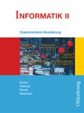 Informatik (Oldenbourg) - Ausgabe für das G8 in Bayern - Band II: 10. Jahrgangsstufe / Informatik, Ausgabe für das G8 in Bayern Bd.2