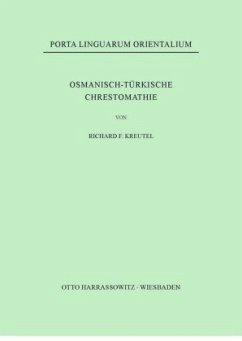 Osmanisch-Türkische Chrestomathie - Kreutel, Richard F