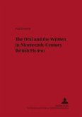 The Oral and the Written in Nineteenth-Century British Fiction