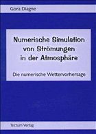 Numerische Simulation von Strömungen in der Atmosphäre