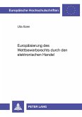 Europäisierung des Wettbewerbsrechts durch den elektronischen Handel