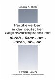 Partikelverben in der deutschen Gegenwartssprache mit durch-, über-, um-, unter-, ab-, an- Partikelverben in der deutschen Gegenwartssprache mit durch-, über-, um-, unter-, ab-, an-