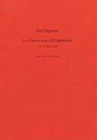 Les Papyrus et Les Ostraca grecs d' Elephantine