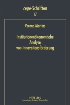 Institutionenökonomische Analyse von Innovationsförderung - Mertins, Verena