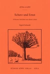 Scherz und Ernst - Schmidt, Sigrid