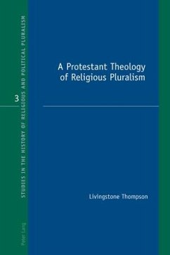 A Protestant Theology of Religious Pluralism - Thompson, Livingstone