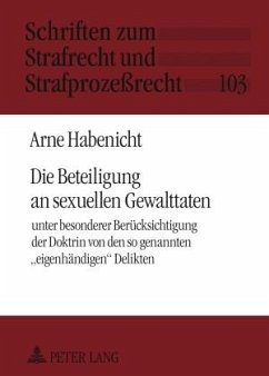 Die Beteiligung an sexuellen Gewalttaten - Habenicht, Arne