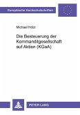 Die Besteuerung der Kommanditgesellschaft auf Aktien (KGaA)