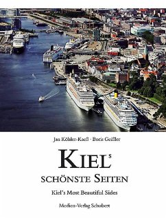 Kiels schönste Seiten - Köhler-Kaeß, Jan;Geißler, Boris