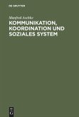 Kommunikation, Koordination und soziales System