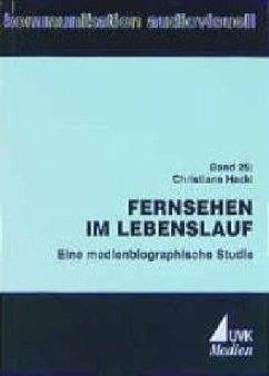 Fernsehen im Lebenslauf Fernsehen im Lebenslauf