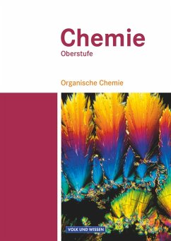 Chemie Oberstufe. Organische Chemie. Schülerbuch. Östliche Bundesländer und Berlin - Grimmer, Anja;Arnold, Karin;Eberle, Andreas