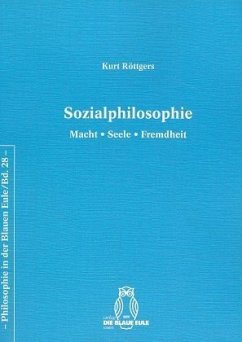 Sozialphilosophie - Röttgers, Kurt