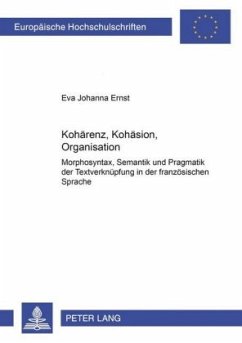 Kohärenz, Kohäsion, Organisation - Ernst, Eva Johanna