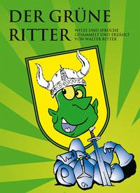 Der grüne Ritter - Ritter, Walter