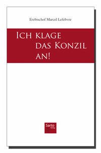 Ich klage das Konzil an!