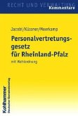 Personalvertretungsgesetz für Rheinland-Pfalz mit Wahlordnung, Kommentar, zur Fortsetzung