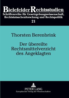 Cover Der übereilte Rechtsmittelverzicht des Angeklagten
