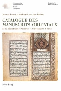 Catalogue des manuscrits orientaux - Louca, Anouar;Schmitt, Edeltraud von der