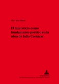 El intersticio como fundamento poético en la obra de Julio Cortázar