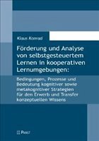 Förderung und Analyse von selbstgesteuertem Lernen in kooperativen Lernumgebungen: - Konrad, Klaus