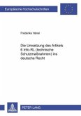 Die Umsetzung des Art. 6 Info-RL (technische Schutzmaßnahmen) ins deutsche Recht