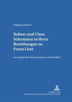 Cover Robert und Clara Schumann in ihren Beziehungen zu Franz Liszt