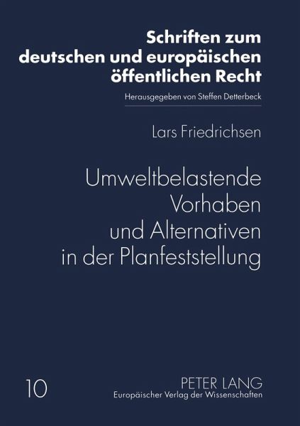 Umweltbelastende Vorhaben und Alternativen in der Planfeststellung