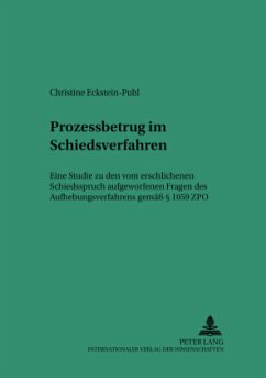 Prozessbetrug im Schiedsverfahren - Eckstein-Puhl, Christine