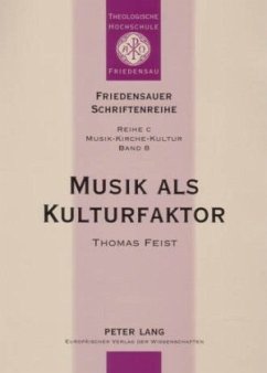 Musik als Kulturfaktor - Feist, Thomas