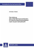 Die Haftung des Unternehmensverkäufers für falsche Abschlussangaben nach neuem Schuldrecht Die Haftung des Unternehmensverkäufers für falsche Abschlussangaben nach neuem Schuldrecht