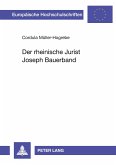 Der rheinische Jurist Joseph Bauerband